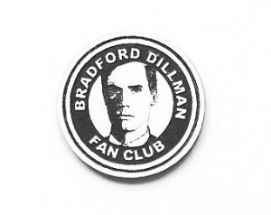 bradford dillman fan club pin