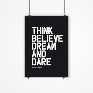 Print “Think Believe Dream and Dare