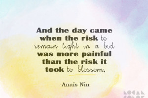 quote of the day, anais nin, quotes about taking risks, personal ...