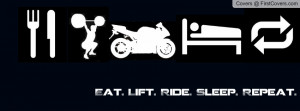 Eat.Lift.Ride.Sleep.Repeat. Profile Facebook Covers
