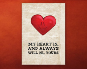 My Heart Is Yours Quotes Love quote print, my heart is