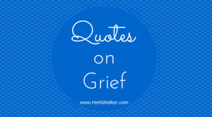 Quotes on Grief for the Month of July