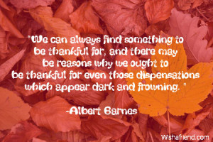 We can always find something to be thankful for, and there may be ...