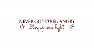 going to bed upset quotes