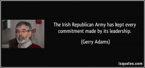 The Irish Republican Army has kept every commitment made by its ...