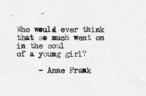 Anne Frank Tumblr , Anne Frank Quotes In Spite Of Everything , Anne ...
