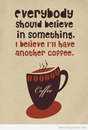Coffee Quotes And Sayings Morning coffee quote with