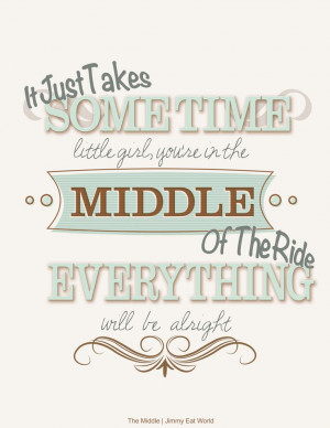 The Middle - Jimmy Eat World song lyrics, quote, typography ...