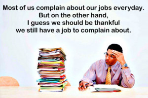 quote # quoteoftheday # work # job # complain # lazy # employment ...