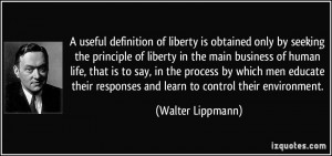 useful definition of liberty is obtained only by seeking the ...