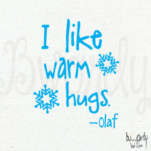 Frozen Inspired, I like warm hugs, quote, by Olaf, Vinyl Decal- Wall ...