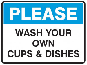 Please Wash Your Own Dishes Sign