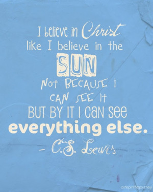 By faith in Christ, I can see everything in life so much more clearly!