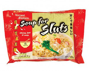 Soup For Sluts & Other Rad Ramen Noodles