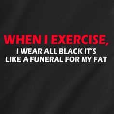 Exercise Quotes T Shirts ~ Workout Motivation on Pinterest | 33 Pins