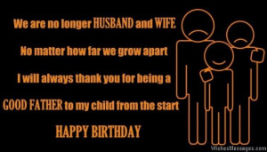 birthday wishes for ex husband what will you say to your ex husband to ...