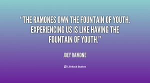 quote-Joey-Ramone-the-ramones-own-the-fountain-of-youth-30054.png
