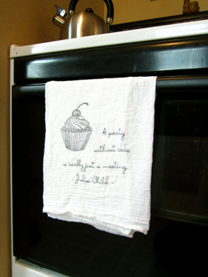 Julia Child Quote Flour Sack Towels -- Set of 5