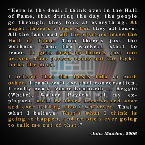 Quote from John Madden's enshrinement speech. The former #Raiders ...
