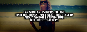 am who i am Facebook quotes tumblr