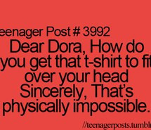 dora teenager posts funny quotes lol