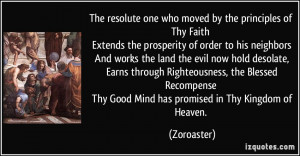 The resolute one who moved by the principles of Thy Faith Extends the ...