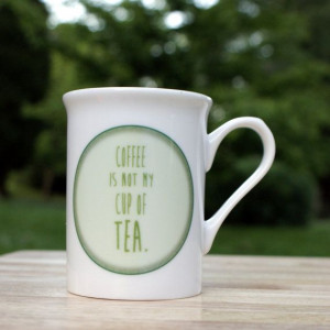 Tea Quote Fine Bone China Cup Mug in Green by PostTea on Etsy, £9.50