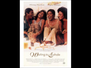 Famous Quotes From The Movie Waiting To Exhale