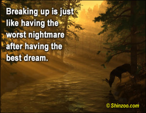 Breaking up is just like having the worst nightmare after having the ...