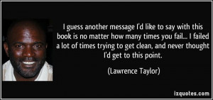 More Lawrence Taylor Quotes