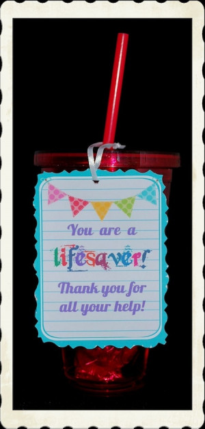 ... lifesaver candy! This can be customized for a teacher aide gift or a