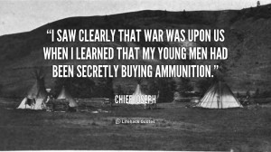 saw clearly that war was upon us when I learned that my young men ...