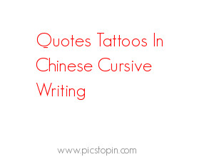 Pin Quotes Tattoos In Chinese Cursive Writing On Pinterest Picture