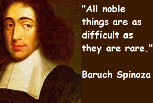 for quotes by Baruch Spinoza. You can to use those 6 images of quotes ...