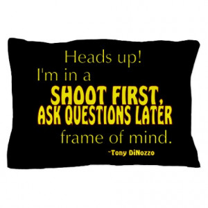 ... Gifts > Abby Kids Accessories > NCIS Quote: Shoot First Pillow Case