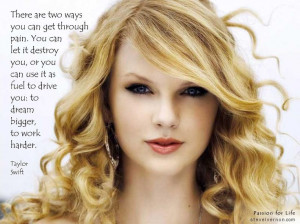There are two ways you can get through #pain . . . #TaylorSwift