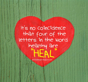 ... coincidence that four of the letters in the word healthy are 'HEAL