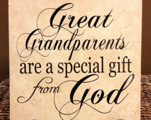 Great Grandparents Are A Special Gift From God.