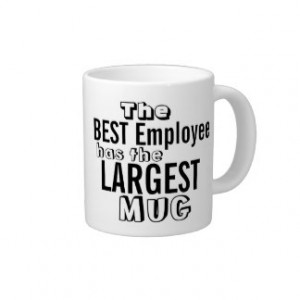 Funny Best Employee Quote Big Mug - Office Humor Extra Large Mugs