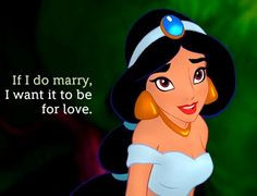 Princess Jasmine love quote via www.Facebook.com ...