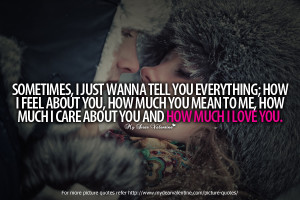 Love You Quotes for Him #5 : How much I love you .