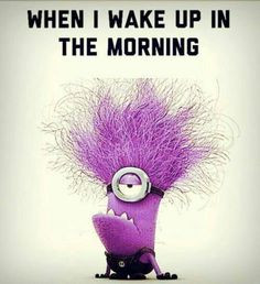 Purple minion... when I wake up