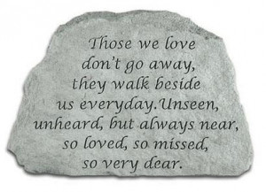 Those We Love Don't Go Away - Memorial Stone - Free Shipping