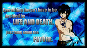 Anime Quotes | Gray | Life and Death by Legit-Dinosaur