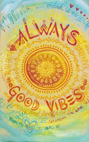 Always Good Vibes by Annelie Solis