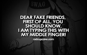 Fake Friends Quotes / Tumblr Quotes @ http://www.radcupcake.com/
