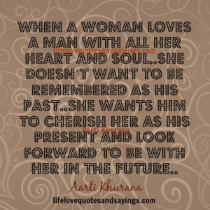 when a woman loves a man with all her heart and soul she doesn t want ...