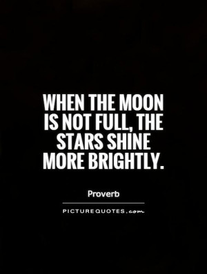 Moon Quotes Star Quotes Proverb Quotes Shine Quotes