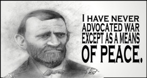 Go Back > Pix For > General Ulysses S. Grant Quotes