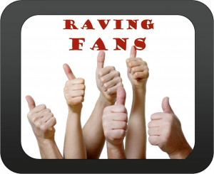 Turn your Customers into Raving Fans